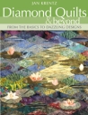 Diamond Quilts & Beyond by Jan Krentz Diamond Quilts & Beyond by Jan Krentz