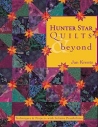 Hunter Star Quilts & Beyond by Jan Krentz Hunter Star Quilts & Beyond by Jan Krentz