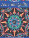 Lone Star Quilts & Beyond by Jan Krentz Lone Star Quilts & Beyond by Jan Krentz