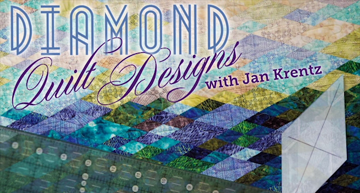 Diamond Quilt Designs with Jan Krentz